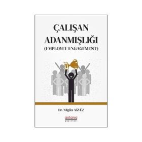 Astana Yayınları - Çalışan Adanmışlığı