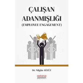 Astana Yayınları - Çalışan Adanmışlığı