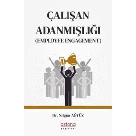 Astana Yayınları - Çalışan Adanmışlığı