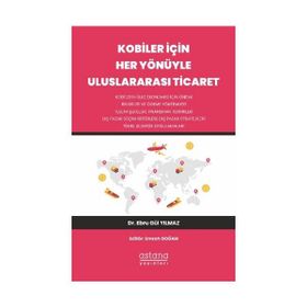 Astana Yayınları - Kobiler İçin Her Yönüyle Uluslararası Ticaret