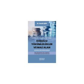 Astana Yayınları - Koşullu Yükümlülükler ve Mali Alan
