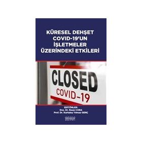 Astana Yayınları - Küresel Dehşet Covid-19`un İşletmeler Üzerindeki Etkileri