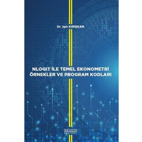 Astana Yayınları - Nlogit ile Temel Ekonometri Örnekler ve Program Kodları