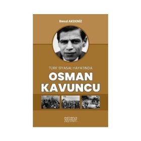 Astana Yayınları - Osman Kavuncu - Türk Siyasal Hayatında