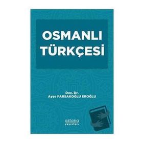 Astana Yayınları Osmanlı Türkçesi