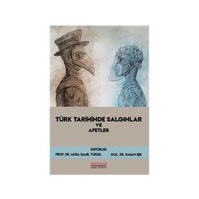 Astana Yayınları - Türk Tarihinde Salgınlar ve Afetler