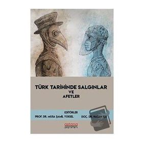 Astana Yayınları - Türk Tarihinde Salgınlar ve Afetler