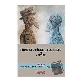 Astana Yayınları - Türk Tarihinde Salgınlar ve Afetler