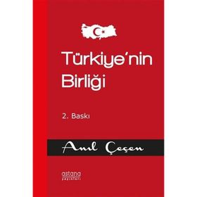 Astana Yayınları - Türkiyenin Birliği