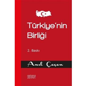 Astana Yayınları - Türkiyenin Birliği