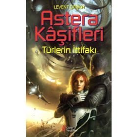 Astera Kaşifleri 2 - Levent Çaşka