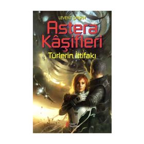 Astera Kaşifleri 2 - Levent Çaşka
