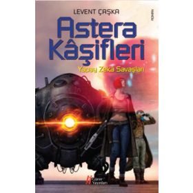 Astera Kaşifleri - Levent Çaşka