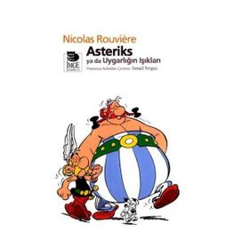 ASTERIKS YA DA UYGARLIĞIN IŞIKLARI - NICOLAS ROUVIERE