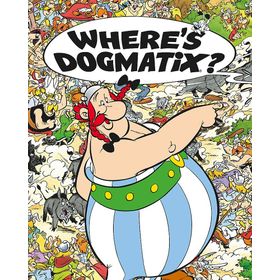 Asterix: Where's Dogmatix? - Albert Uderzo