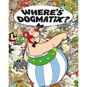 Asterix: Where's Dogmatix? - Albert Uderzo