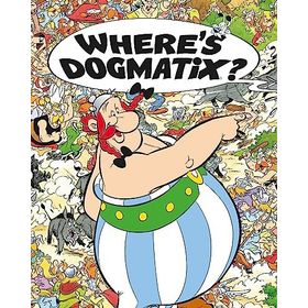 Asterix: Where's Dogmatix? - Albert Uderzo