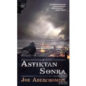 Astıktan Sonra - Joe Abercrombie