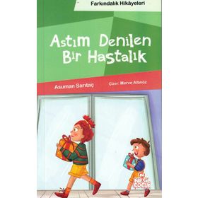 Astım Denilen Bir Hastalık Farkındalık Hikayeleri - Asuman Sarıtaç