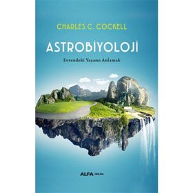 Astrobiyoloji Ciltli-Charles C. Cockell-Alfa Yayınları