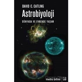Astrobiyoloji-Dünyada ve Evrende Yaşam - David C. Catling