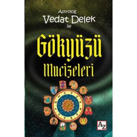 Astrolog Vedat Delek ile Gökyüzü Mucizeleri - Vedat Delek