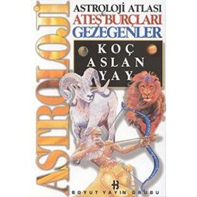 ASTROLOJI ATLASI ATEŞ BURÇLARI VE GEZEGENLERI - GENEL