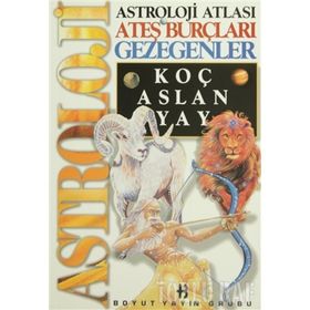 ASTROLOJI ATLASI ATEŞ BURÇLARI VE GEZEGENLERI - GENEL