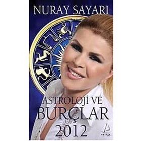 ASTROLOJI BURÇLAR 2012 - NURAY SAYARI