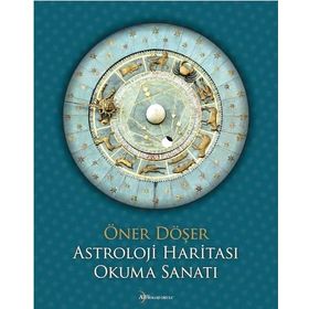 Astroloji Haritası Okuma Sanatı - Öner Döşer