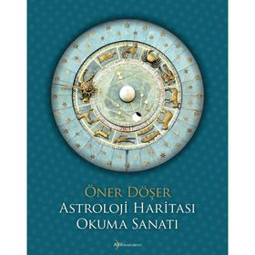 Astroloji Haritası Okuma Sanatı - Öner Döşer