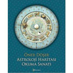 Astroloji Haritası Okuma Sanatı - Öner Döşer
