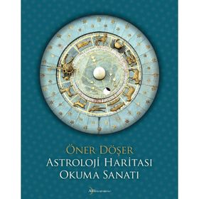 Astroloji Haritası Okuma Sanatı - Öner Döşer