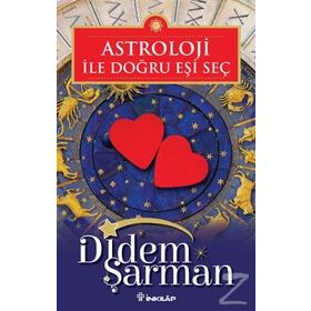 Astroloji ile Doğru Eşi Seç - Didem Şarman