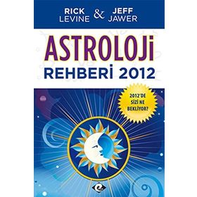 ASTROLOJI REHBERI 2012 - JEFF JAWER;RICK LEVINE