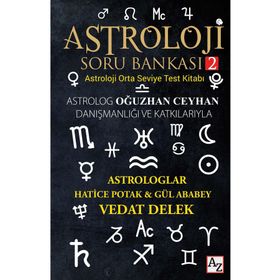 Astroloji Soru Bankası 2 - Hatice Potak-Gül Ababey- Vedat Delek