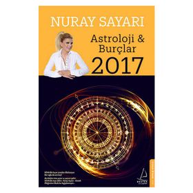 Astroloji ve Burçlar 2017 - Nuray Sayarı