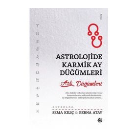 Astrolojide Karmik Ay Düğümleri - Sema Kılıç