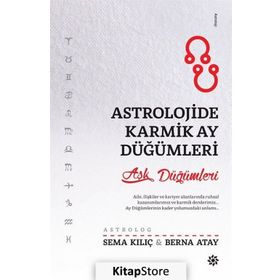 Astrolojide Karmik Ay Düğümleri - Sema Kılıç