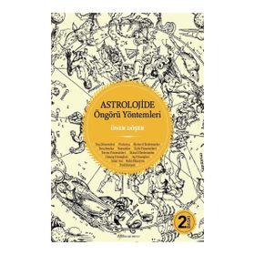 ASTROLOJIDE ÖNGÖRÜ YÖNTEMLERI - ÖNER DÖŞER