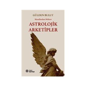 Astrolojik Arketipler - Gülden Bulut - Doğan Novus Yayınları