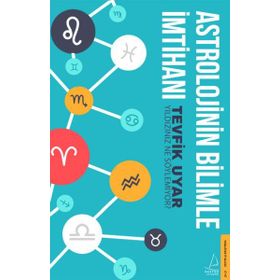 Astrolojinin Bilimle İmtihanı - Tevfik Uyar