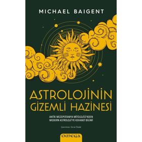 Astrolojinin Gizemli Hazinesi - Michael Baigent