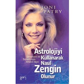 ASTROLOJIYI KULLANARAK NASIL ZENGIN OLUNUR? ŞANSINIZIN VE SERVETINIZIN KILIDINI AÇIN - JONI PATRI