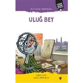Astronom Hükümdar Uluğ Bey - Diyanet Vakfı Yayınları