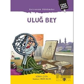 Astronom Hükümdar Uluğ Bey - Diyanet Vakfı Yayınları