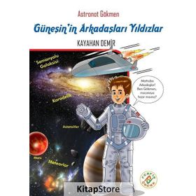 Astronot Gökmen Güneş’in Arkadaşları Yıldızlar - Kayahan Demir