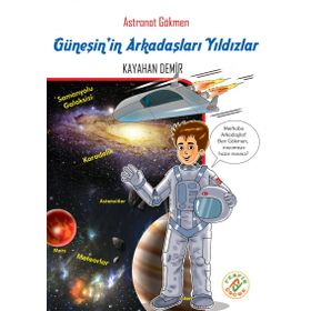 Astronot Gökmen Güneş’in Arkadaşları Yıldızlar - Kayahan Demir