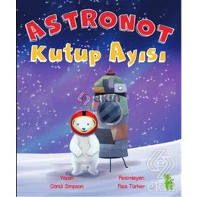 Astronot Kutup Ayısı - Gönül Simpson