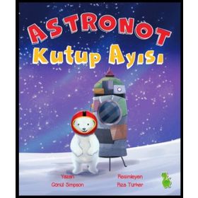 Astronot Kutup Ayısı - Gönül Simpson